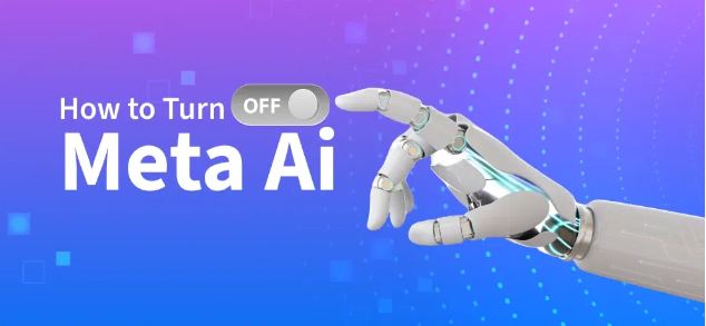 How to Turn Off Meta AI: A Step-by-Step Guide
