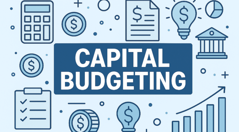 What are Capital Budgeting Techniques