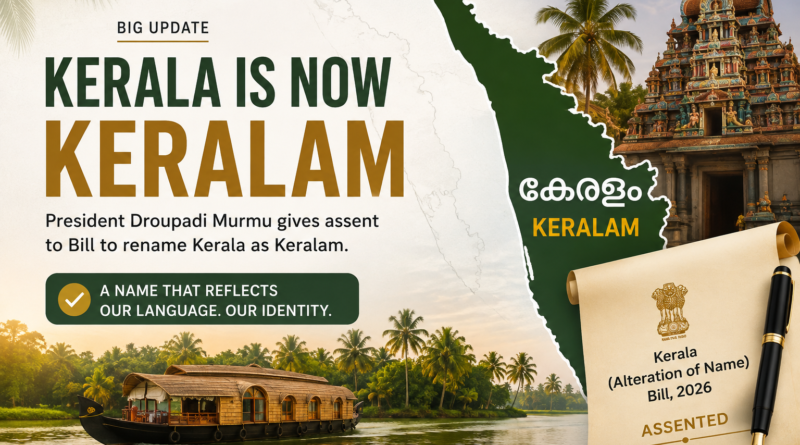 Kerala Is Now Keralam President Murmu Gives Assent to State Name Change Bill