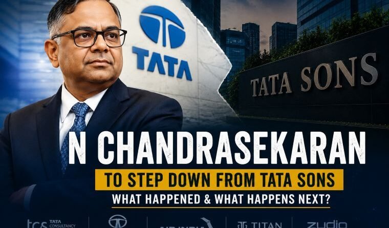 N Chandrasekaran to Step Down From Tata Sons: What Happened Inside the Tata Group?